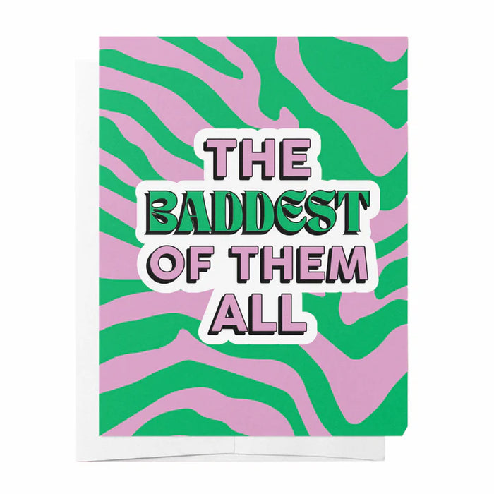 Baddest of them all - Green & Purple Just Because Greeting Card