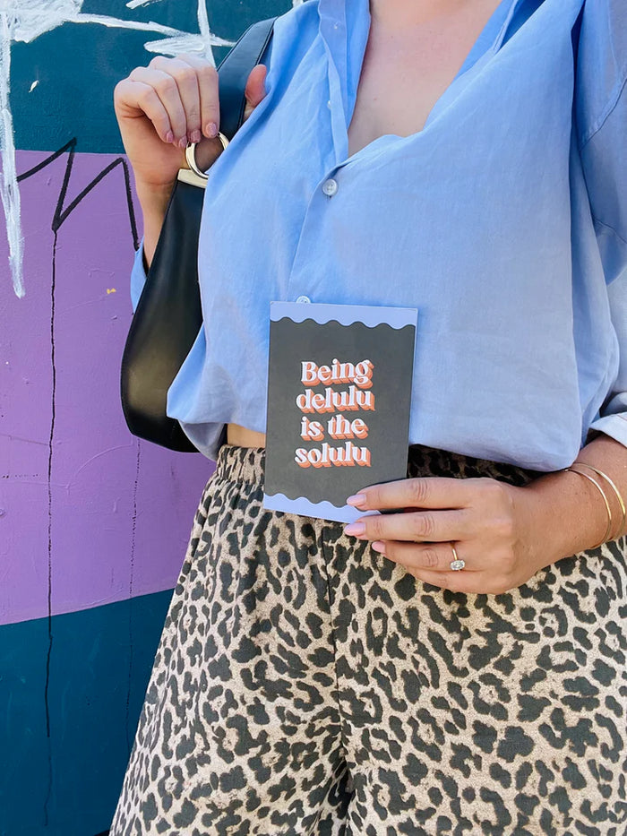 Being delulu is the solulu - Just Because Card