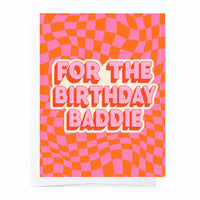 For the Birthday Baddie - Pink and Orange Birthday Card
