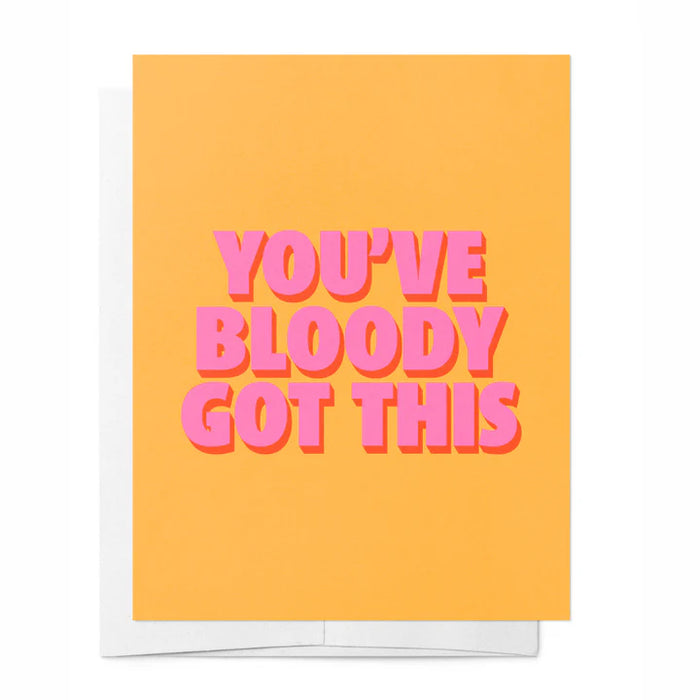 You've Bloody Got This - Cream & Orange Life Events Greeting Card