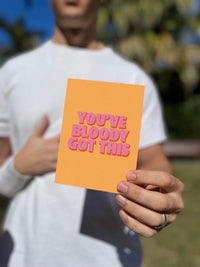 You've Bloody Got This - Cream & Orange Life Events Greeting Card