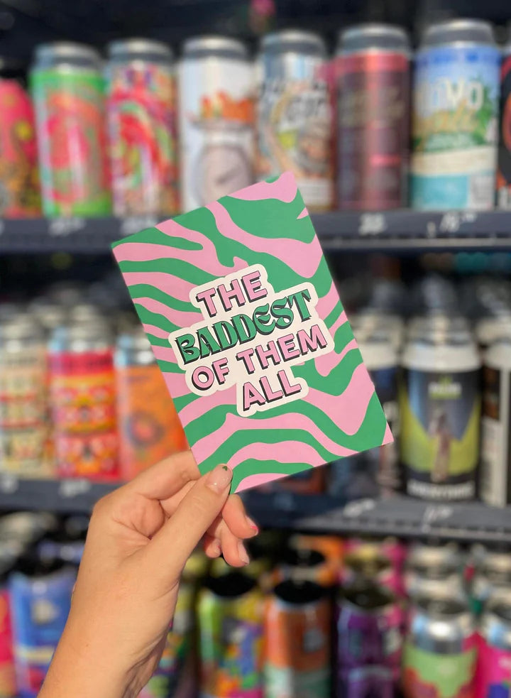 Baddest of them all - Green & Purple Just Because Greeting Card